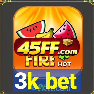 3k bet